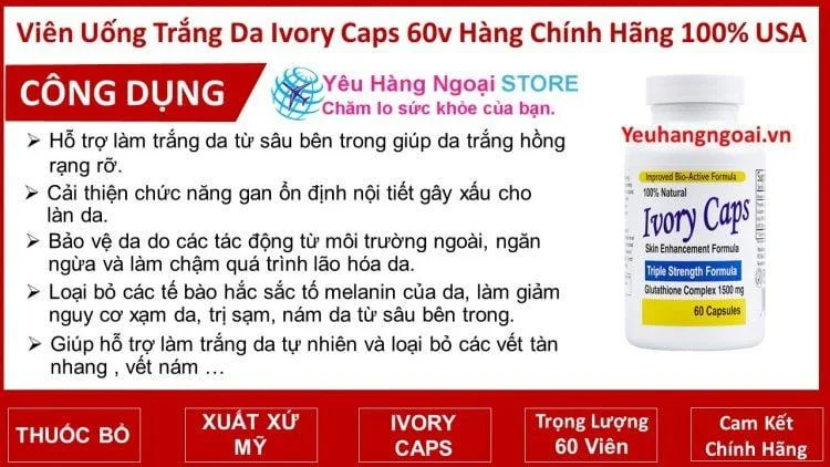 Viên Uống Trắng Da Ivory Caps 60 Viên Của Mỹ. 5 vien uong trang da ivory caps 60 vien