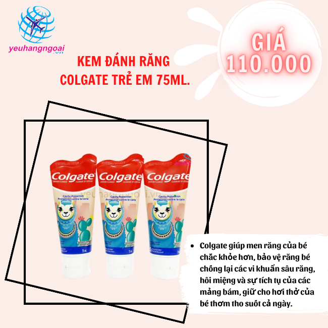 Sản phẩm khuyến mãi tại Yêu Hàng Ngoại STORE. 27 Kem đánh Răng Colgate Trẻ Em 75ml