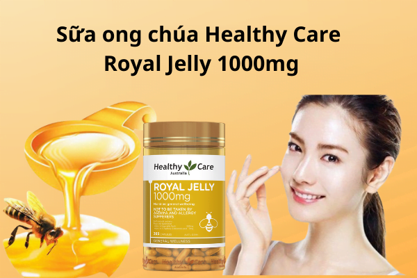 Sua Ong Chua Healthy Care Royal Jelly 1000mg