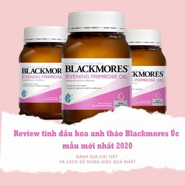 Tinh dầu hoa anh thảo Blackmores có tốt không? công dụng như thế nào 9 Cách dùng tinh dầu hoa anh thảo