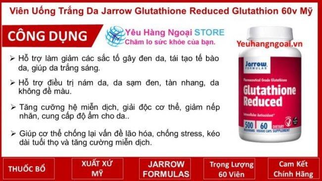 Vien Uong Trang Da Jarrow Glutathione Reduced Glutathion 60 vien My