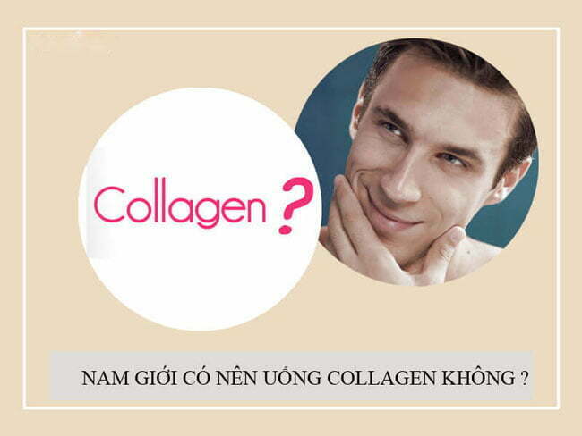 Nam giới có nên uống Collagen